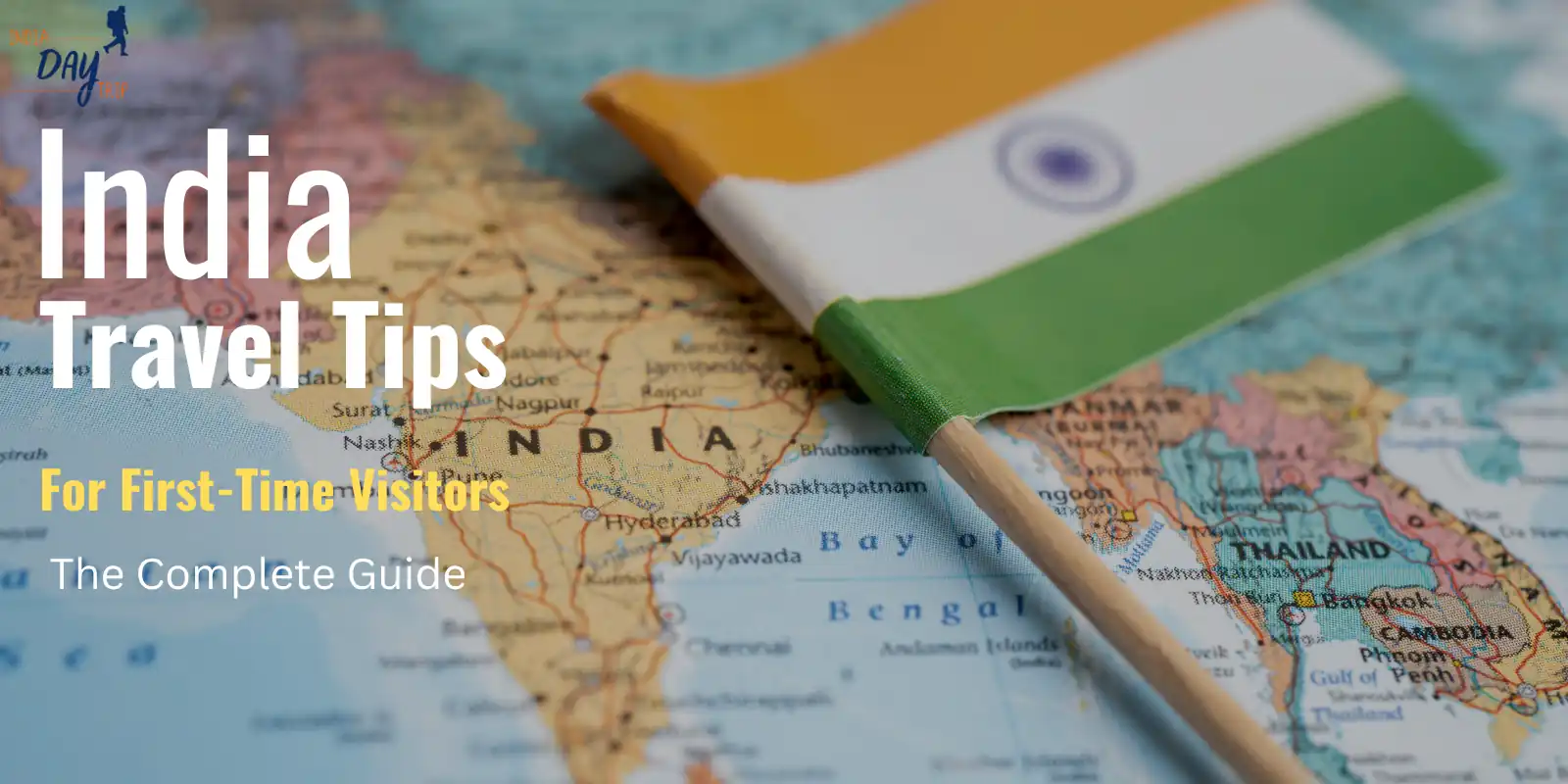 India Travel Tips for First-Time Visitors: The Complete Guide